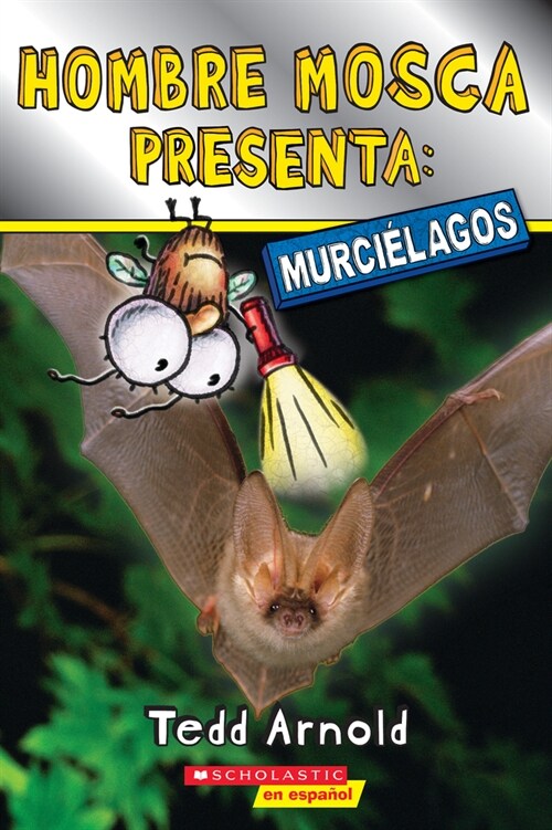 Hombre Mosca Presenta: Murci?agos (Fly Guy Presents: Bats) (Paperback)