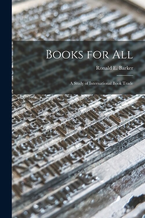 Books for All: a Study of International Book Trade (Paperback)