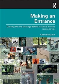 Making an Entrance : Dancing Out the Message Behind Inclusive Practice (Paperback, 2 ed)