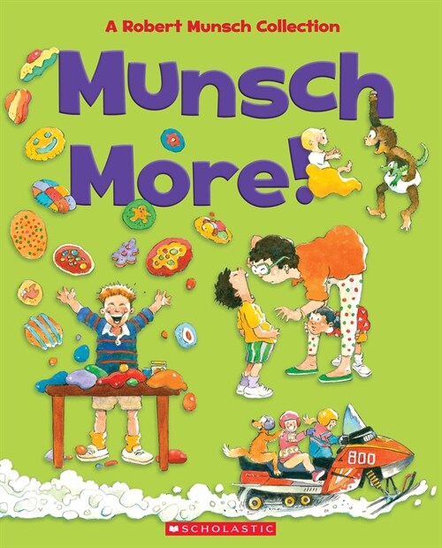 Munsch More!: A Robert Munsch Collection (Hardcover)