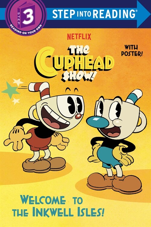 Step into Reading 3: Welcome to the Inkwell Isles! (the Cuphead Show!) (Paperback)