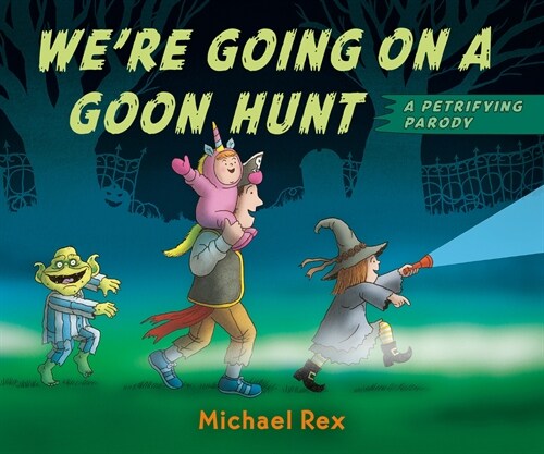 Were Going on a Goon Hunt (Board Books)