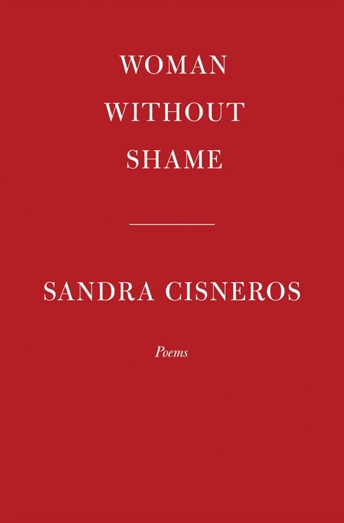 Woman Without Shame: Poems (Hardcover)