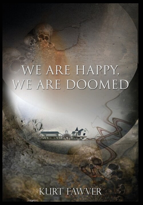 We are Happy, We are Doomed (Hardcover)