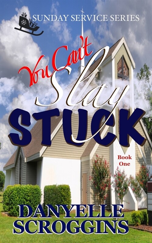 You Cant Slay Stuck: Second Chance Christian Romance (Paperback)