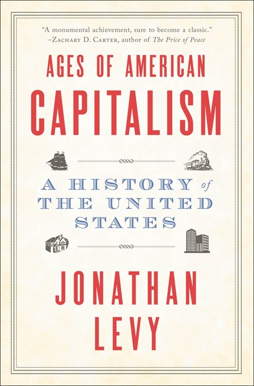 Ages of American Capitalism: A History of the United States (Paperback)