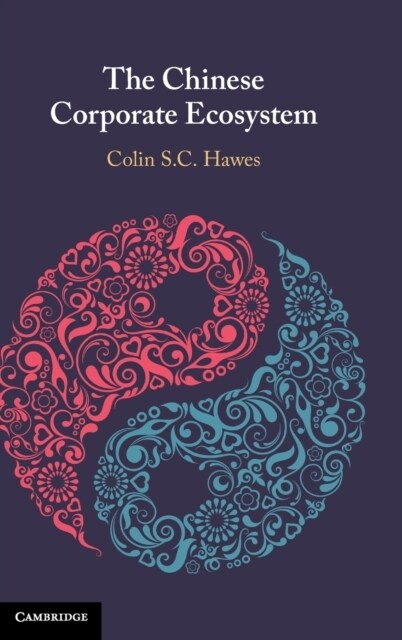 The Chinese Corporate Ecosystem (Hardcover)