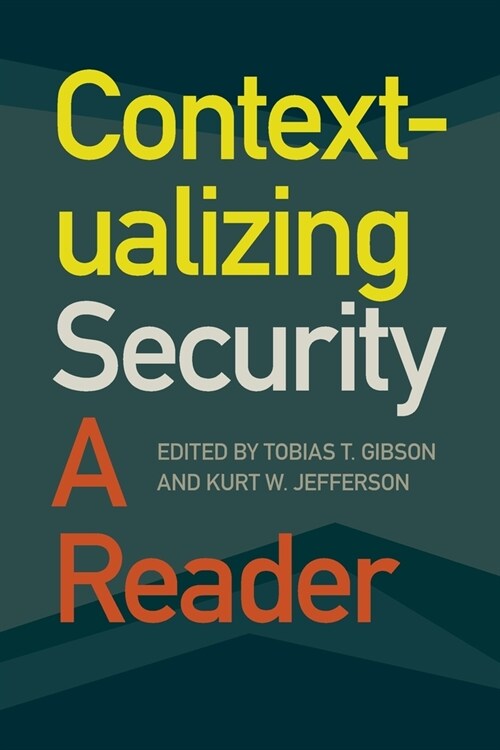 Contextualizing Security: A Reader (Paperback)