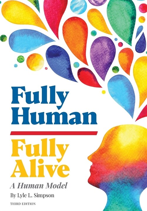 Fully Human Fully Alive (Hardcover)