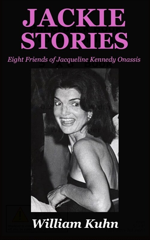 Jackie Stories: Eight Friends of Jacqueline Kennedy Onassis (Paperback)