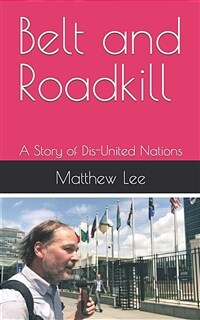 Belt and roadkill: a story of dis-United Nations