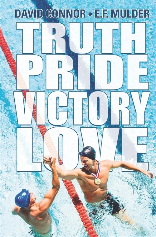 Truth, Pride, Victory, Love (Paperback)