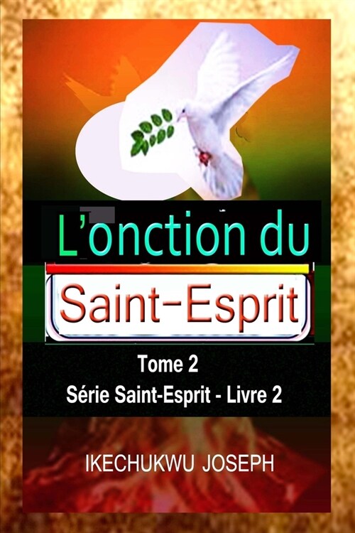 Lonction du Saint-Esprit: tome 2 (Paperback)