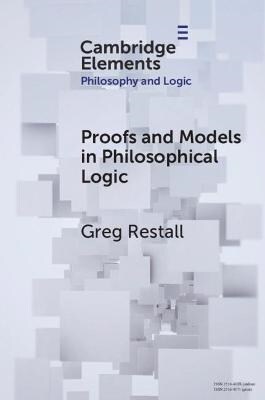Proofs and Models in Philosophical Logic (Paperback)