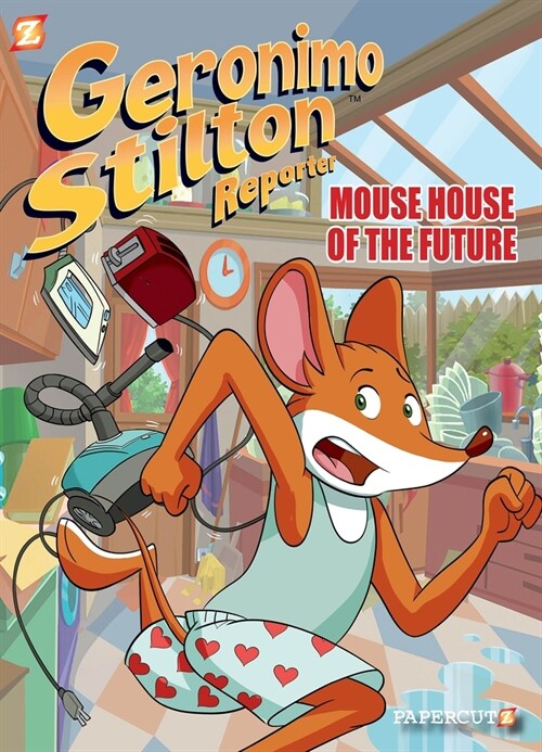 Geronimo Stilton Reporter #12: Mouse House of the Future (Hardcover)