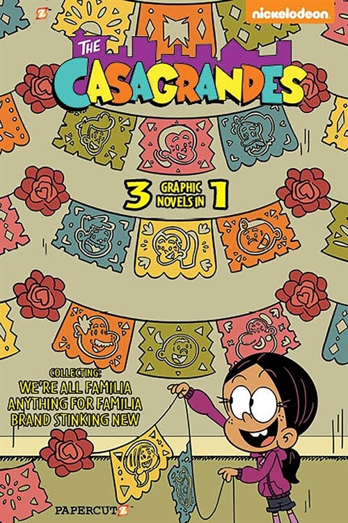 Casagrandes 3 in 1 #1: Collecting Were All Familia, Everything for Family, and Brand Stinkin New (Paperback)