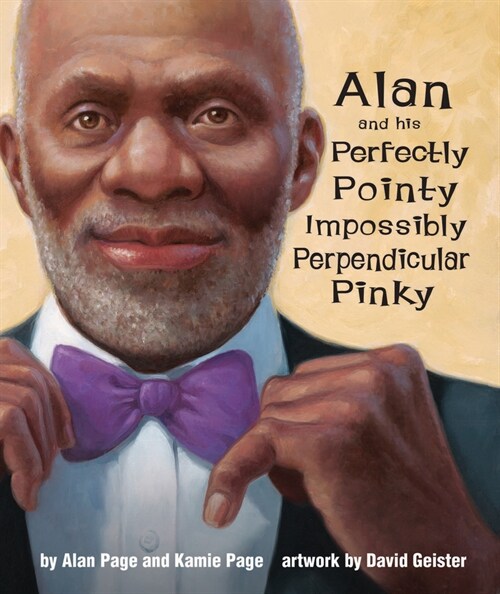 Alan and His Perfectly Pointy Impossibly Perpendicular Pinky (Hardcover)