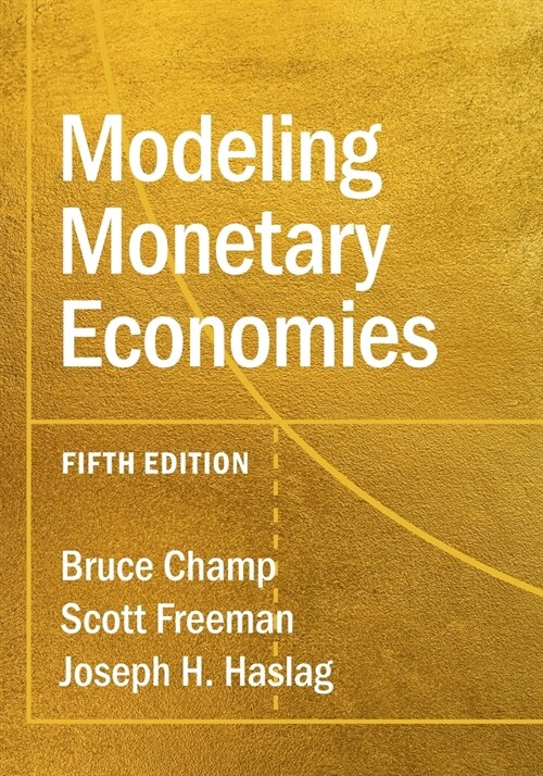 Modeling Monetary Economies (Paperback, 5 Revised edition)