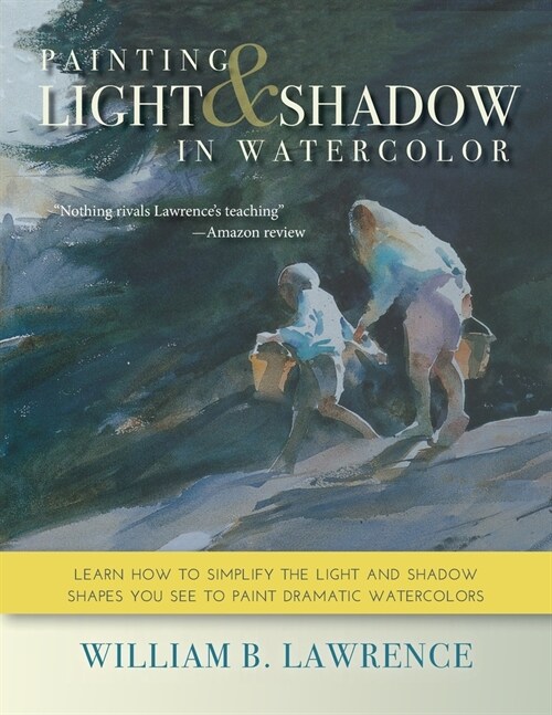 Painting Light and Shadow in Watercolor (Paperback)