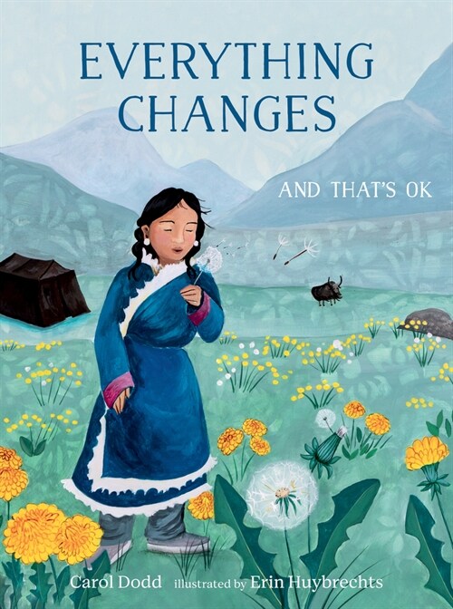Everything Changes: And Thats Ok (Hardcover)