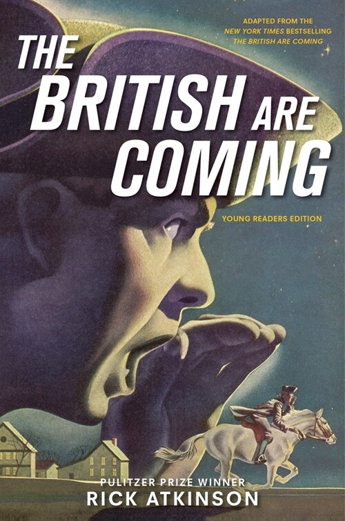 The British Are Coming (Young Readers Edition) (Hardcover)