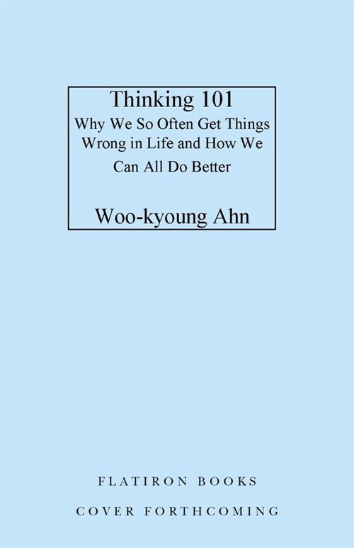 Thinking 101: How to Reason Better to Live Better (Hardcover)