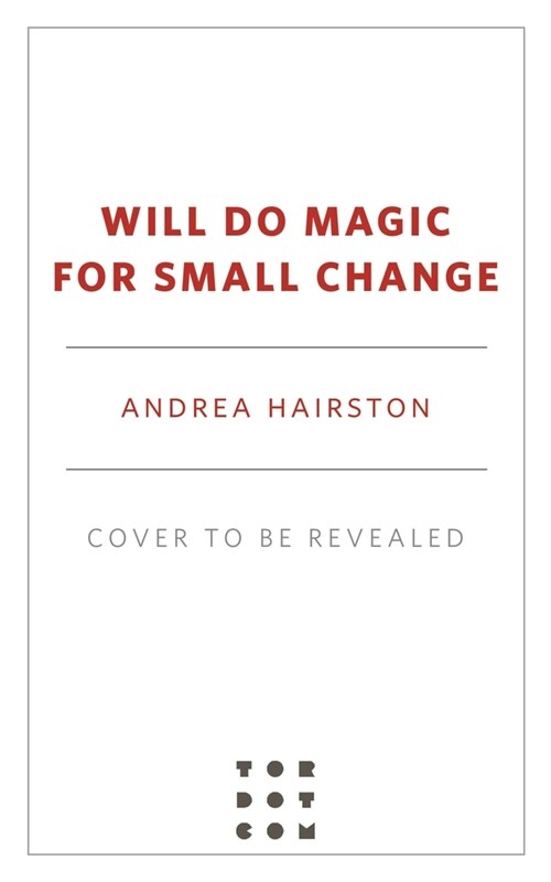 Will Do Magic for Small Change (Hardcover)