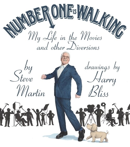 Number One Is Walking: My Life in the Movies and Other Diversions (Hardcover)