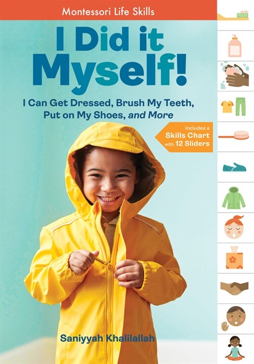 [중고] I Did It Myself!: I Can Get Dressed, Brush My Teeth, Put on My Shoes, and More: Montessori Life Skills (Hardcover)
