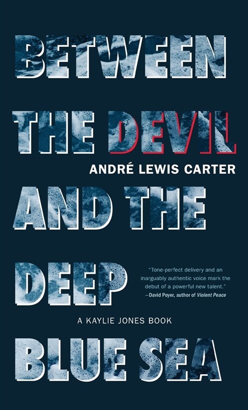 Between the Devil and the Deep Blue Sea (Hardcover)