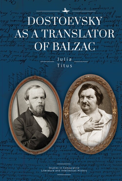 Dostoevsky as a Translator of Balzac (Hardcover)