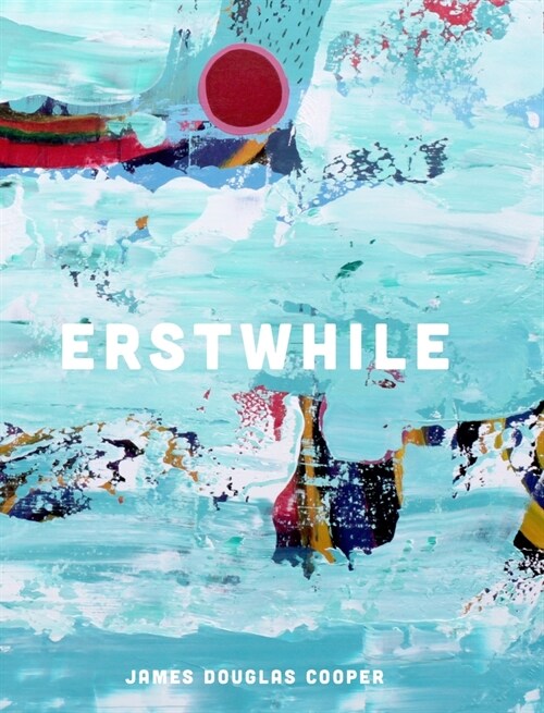Erstwhile: (Hardcover, 2021) (Hardcover)