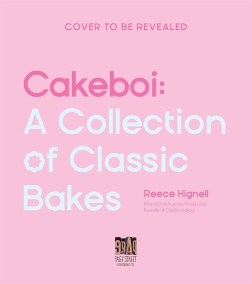 Cakeboi: A Collection of Classic Bakes (Hardcover)