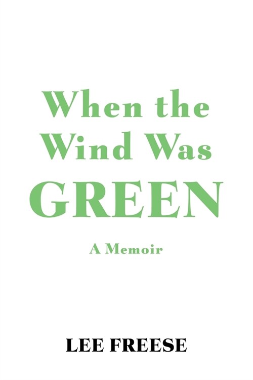 When the Wind Was Green (Paperback)