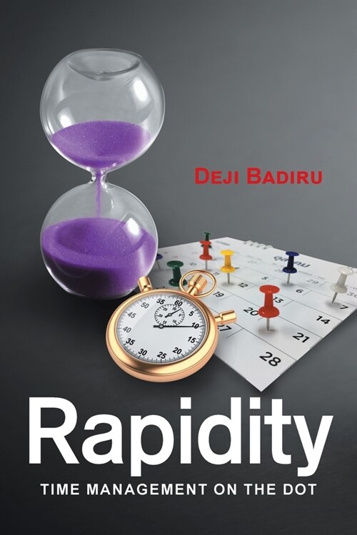 Rapidity: Time Management on the Dot (Paperback)