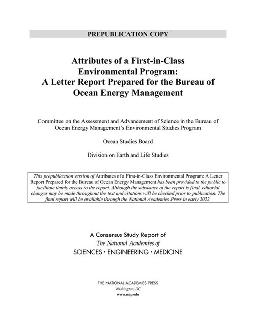 Attributes of a First-In-Class Environmental Program: A Letter Report Prepared for the Bureau of Ocean Energy Management (Paperback)