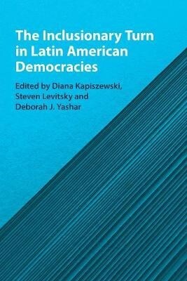 The Inclusionary Turn in Latin American Democracies (Paperback, New ed)