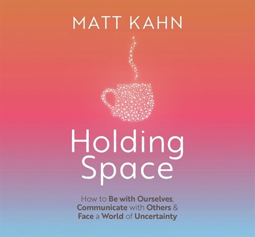 All for Love: The Transformative Power of Holding Space (Audio CD)
