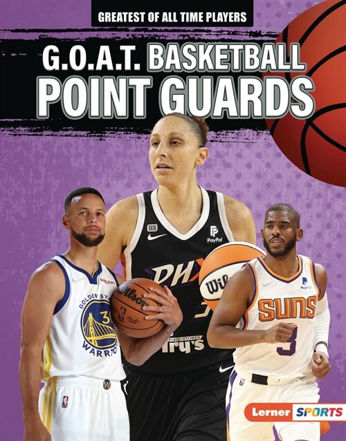 G.O.A.T. Basketball Point Guards (Library Binding)