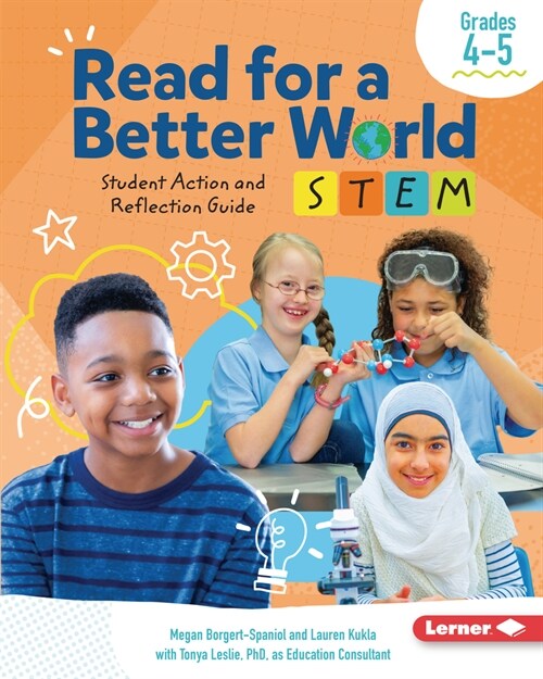 Read for a Better World (Tm) Stem Student Action and Reflection Guide Grades 4-5 (Paperback)