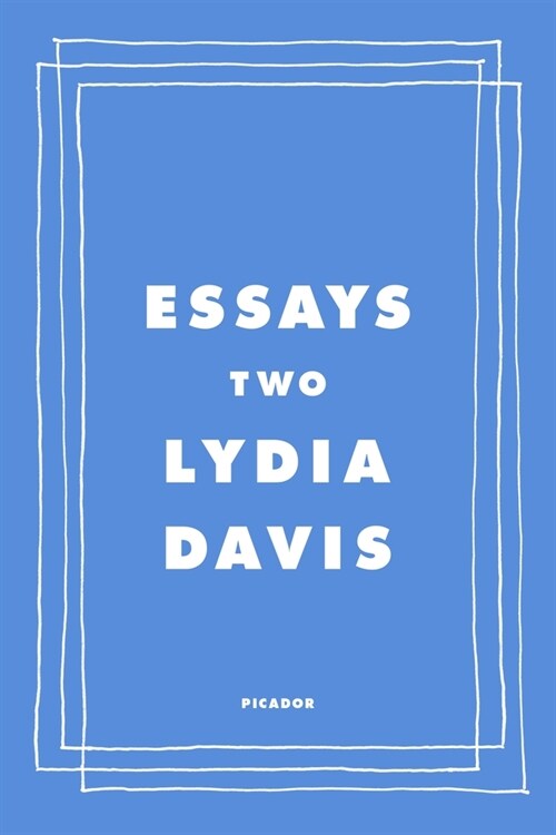 Essays Two: On Proust, Translation, Foreign Languages, and the City of Arles (Paperback)