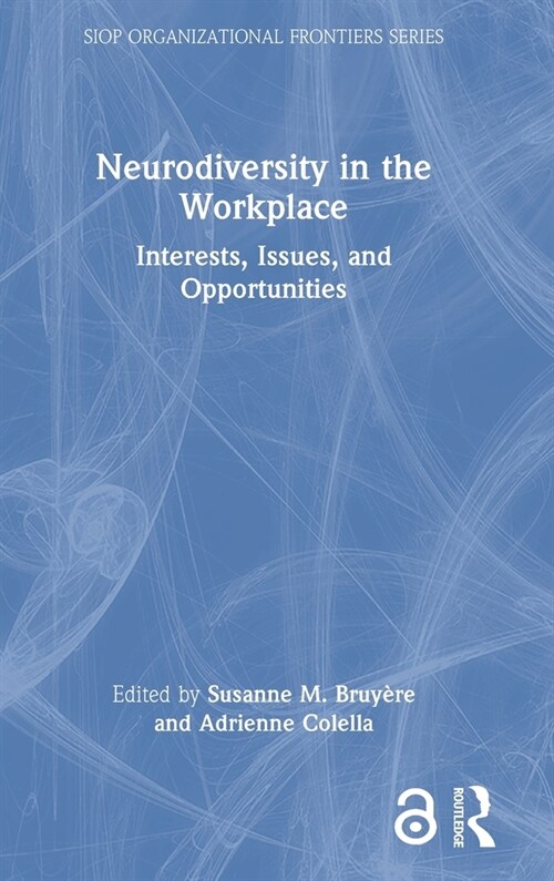 Neurodiversity in the Workplace : Interests, Issues, and Opportunities (Hardcover)