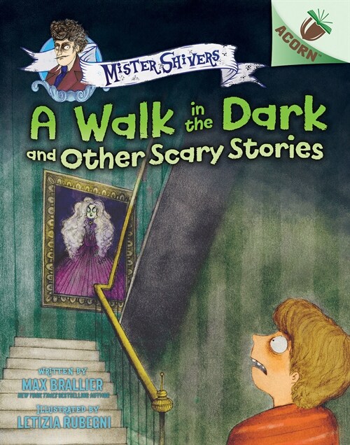 A Walk in the Dark and Other Scary Stories: An Acorn Book (Mister Shivers #4) (Hardcover)
