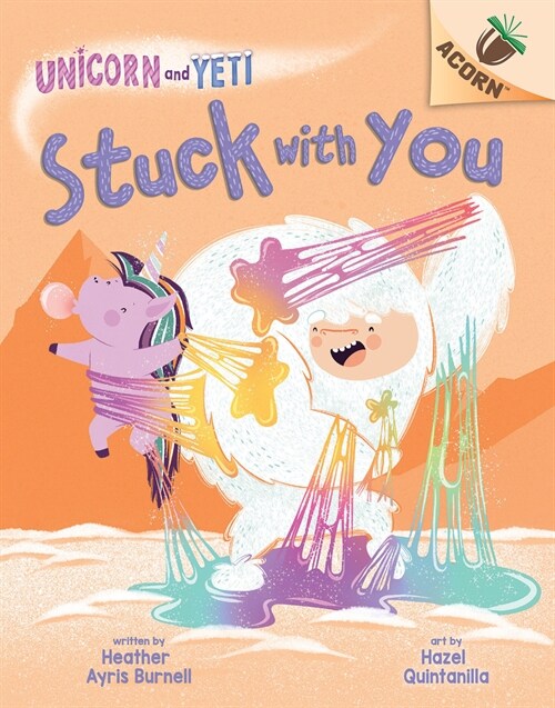 Stuck with You: An Acorn Book (Unicorn and Yeti #7) (Hardcover)