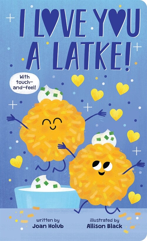 I Love You a Latke (a Touch-And-Feel Book) (Board Books)