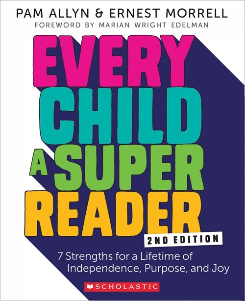 Every Child a Super Reader, 2nd Edition: 7 Strengths for a Lifetime of Independence, Purpose, and Joy (Paperback)