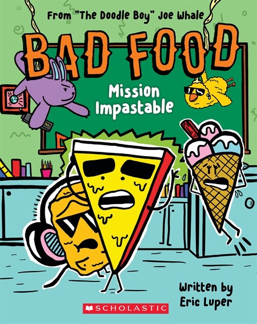 Mission Impastable: From The Doodle Boy Joe Whale (Bad Food #3) (Paperback)