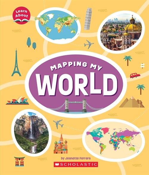 Mapping My World (Learn About: Mapping) (Paperback)