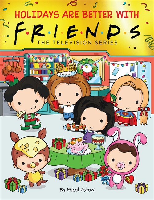 Holidays Are Better with Friends (Friends Picture Book) (Hardcover)