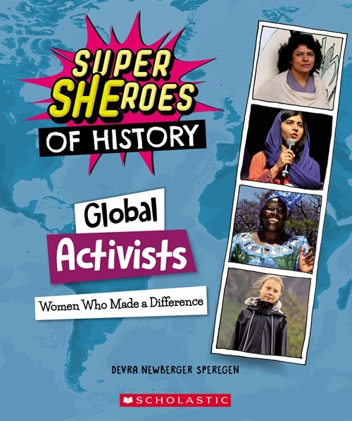 Global Activists: Women Who Made a Difference (Super Sheroes of History): Women Who Made a Difference (Hardcover)